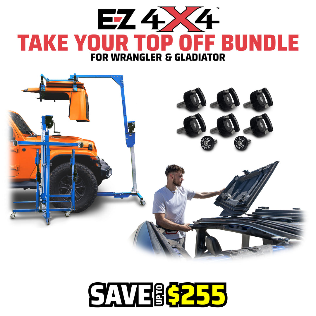 EZ4X4 “Take Your Top Off” Bundle graphic for Jeep Wrangler and Gladiator, featuring the Hard Top Remover Lift, EZ FlipTop system, and Quick Release Thumb Screws.