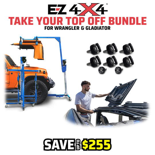 EZ4X4 “Take Your Top Off” Bundle graphic for Jeep Wrangler and Gladiator, featuring the Hard Top Remover Lift, EZ FlipTop system, and Quick Release Thumb Screws.