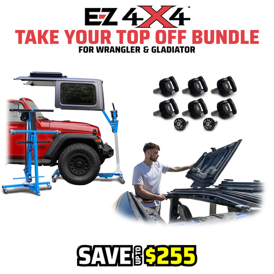 EZ4X4 “Take Your Top Off” Bundle graphic for Jeep Wrangler and Gladiator, featuring the Hard Top Remover Lift, EZ FlipTop system, and Quick Release Thumb Screws.